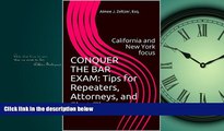 FAVORIT BOOK CONQUER THE BAR EXAM: Tips for Repeaters, Attorneys, and First Timers: California and