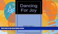 Deals in Books  Dancing For Joy  Premium Ebooks Online Ebooks