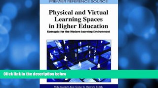 Buy NOW  Physical and Virtual Learning Spaces in Higher Education: Concepts for the Modern