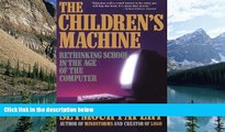 Big Sales  The Children s Machine: Rethinking School In The Age Of The Computer  Premium Ebooks