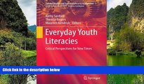 Deals in Books  Everyday Youth Literacies: Critical Perspectives for New Times (Cultural Studies