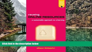 Buy NOW  Reusing Online Resources: A Sustainable Approach to E-learning (Advancing Technology