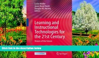 Deals in Books  Learning and Instructional Technologies for the 21st Century: Visions of the