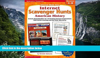 Deals in Books  Internet Scavenger Hunts: American History (Internet Made Easy)  READ PDF Online