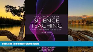 Big Sales  Good Practice in Science Teaching: What research has to say  Premium Ebooks Best Seller