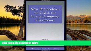 Buy NOW  New Perspectives on CALL for Second Language Classrooms (ESL   Applied Linguistics