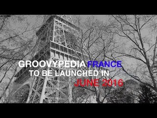 Groovypedia France To Be Launched in June 2016