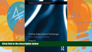 Deals in Books  Online Intercultural Exchange: Policy, Pedagogy, Practice (Routledge Studies in
