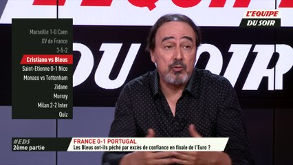 Foot - EDS : les Bleus ont-ils péché par excès de confiance en finale de l'Euro ?