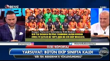 Duygun Yarsuvat, Galatasaray'daki krizi değerlendirdi