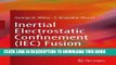 [READ] Online Inertial Electrostatic Confinement (IEC) Fusion: Fundamentals and Applications