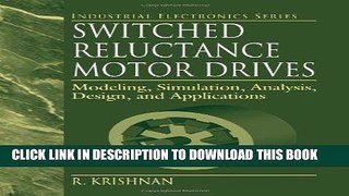 [READ] Online Switched Reluctance Motor Drives: Modeling, Simulation, Analysis, Design, and