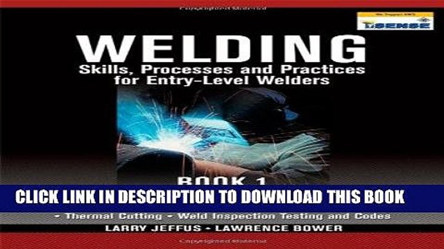 [PDF] Epub Welding Skills, Processes and Practices for Entry-Level Welders: Book 1 Full Download