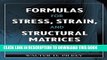 [PDF] Mobi Formulas for Stress, Strain, and Structural Matrices Full Download