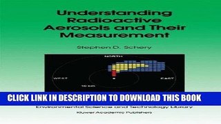 [READ] Online Understanding Radioactive Aerosols and Their Measurement (Environmental Science and