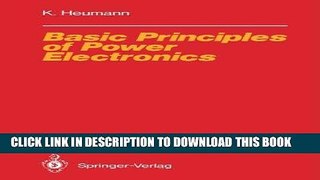 [READ] Ebook Basic Principles of Power Electronics (Electric Energy Systems and Engineering