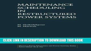 [READ] Ebook Maintenance Scheduling in Restructured Power Systems (Power Electronics and Power
