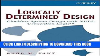[READ] Online Logically Determined Design: Clockless System Design with NULL Convention Logic