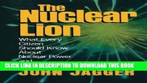 [READ] Online The Nuclear Lion: What Every Citizen Should Know About Nuclear Power and Nuclear War