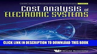 [READ] Ebook Cost Analysis of Electronic Systems (Wspc Series in Advanced Integration and