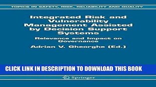 [READ] Online Integrated Risk and Vulnerability Management Assisted by Decision Support Systems: