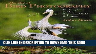 Ebook Art of Bird Photography Free Read