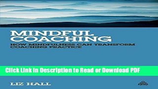 PDF Mindful Coaching: How Mindfulness Can Transform Coaching Practice Ebook Online