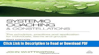 Read Systemic Coaching and Constellations: The Principles, Practices and Application for