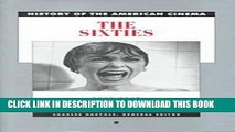 Ebook The Sixties: 1960-1969 (History of the American Cinema, Vol 8) Free Read