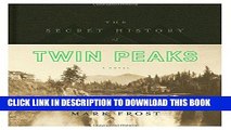 Ebook The Secret History of Twin Peaks: A Novel Free Read