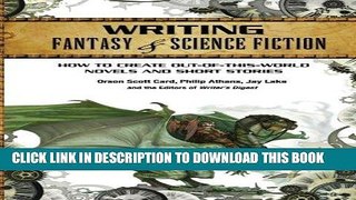 Ebook Writing Fantasy   Science Fiction: How to Create Out-of-This-World Novels and Short Stories