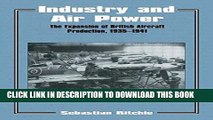 [READ] Online Industry and Air Power: The Expansion of British Aircraft Production, 1935-1941