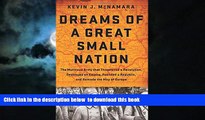 Best books  Dreams of a Great Small Nation: The Mutinous Army that Threatened a Revolution,