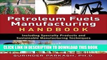 [READ] Ebook Petroleum Fuels Manufacturing Handbook: including Specialty Products and Sustainable
