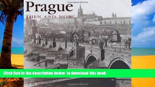 liberty books  Prague Then and Now (Then   Now Thunder Bay) READ ONLINE