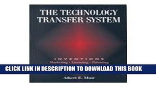 [READ] Online The Technology Transfer System: Inventions - Marketing - Licensing - Patenting -