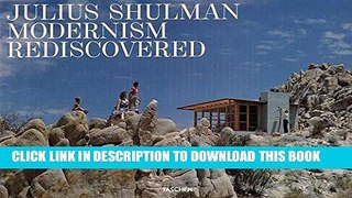 Ebook Julius Shulman: Modernism Rediscovered Free Read