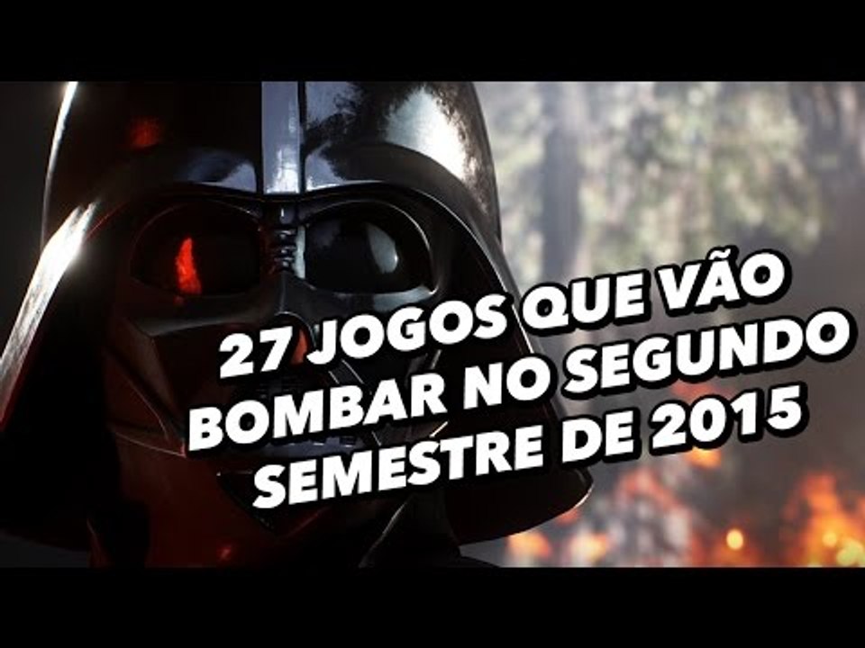27 jogos que vão bombar no segundo semestre de 2015 - Baixaki Jogos
