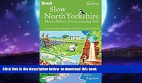 Read books  Slow North Yorkshire Moors, Dales   Coast, including York: Local, characterful guides