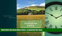 liberty book  Yorkshire Dales: Local, Characterful Guides to Britain s Special Places (Bradt