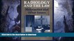 READ BOOK  Radiology and the Law: Malpractice and Other Issues FULL ONLINE