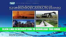 [READ] Ebook The Fundamentals of Corrosion and Scaling for Petroleum and Environmental Engineers