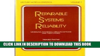 [READ] Ebook Repairable Systems Reliability: Modeling, Inference, Misconceptions and Their Causes