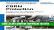 [READ] Ebook CBRN Protection: Managing the Threat of Chemical, Biological, Radioactive and Nuclear