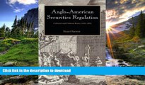 FAVORITE BOOK  Anglo-American Securities Regulation: Cultural and Political Roots, 1690-1860 FULL
