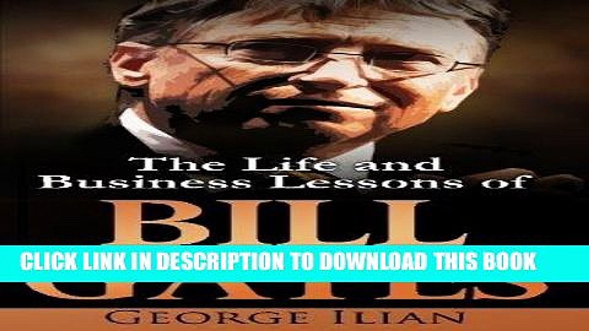 ⁣[PDF] Bill Gates: The Life and Business Lessons of Bill Gates Full Online