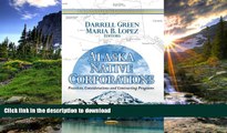 READ BOOK  Alaska Native Corporations: Practices, Considerations and Contracting Programs