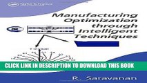 [READ] Ebook Manufacturing Optimization through Intelligent Techniques (Manufacturing Engineering