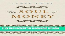 [PDF] The Soul of Money: Reclaiming the Wealth of Our Inner Resources Popular Collection