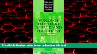 Read book  Mitchell Beazley Pocket Guide: Wines of the Loire: Alsace and the Rhone; and Other